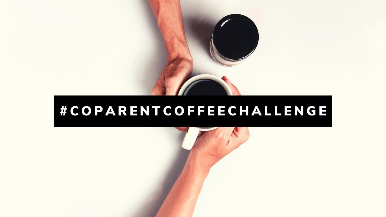 #CoParentCoffeeChallenge | Co-Parenting After Divorce | Renee Bauer