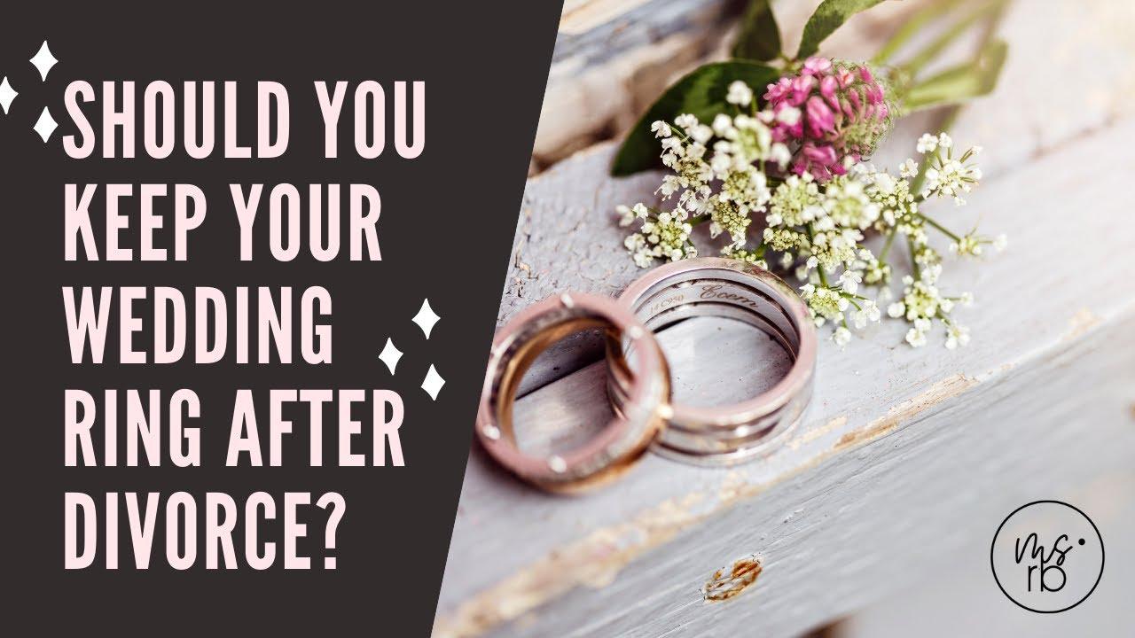 Should You Keep Your Wedding Ring After Divorce? | Wedding Ring | Renee Bauer