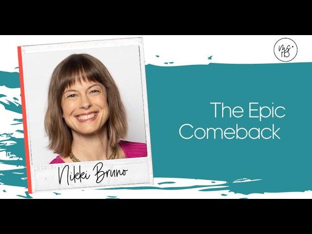 How To Have Epic Comeback with Nikki Bruno I Happy Even After Podcast I Renee Bauer