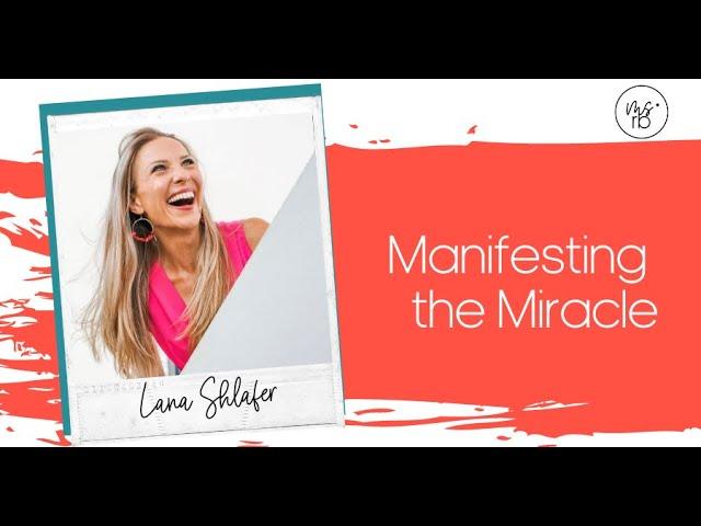 Manifest Your Next Miracle!