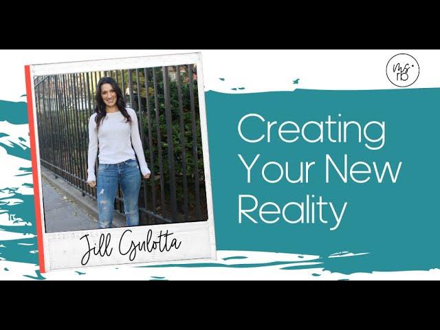 You Can Create Your New Reality!