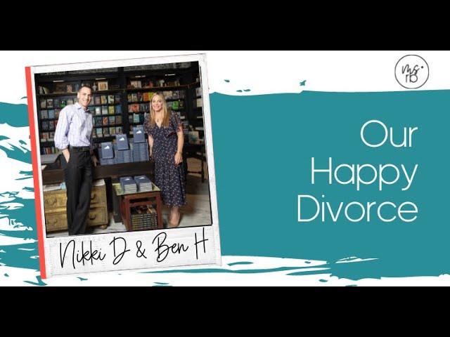 How to have a happy divorce!