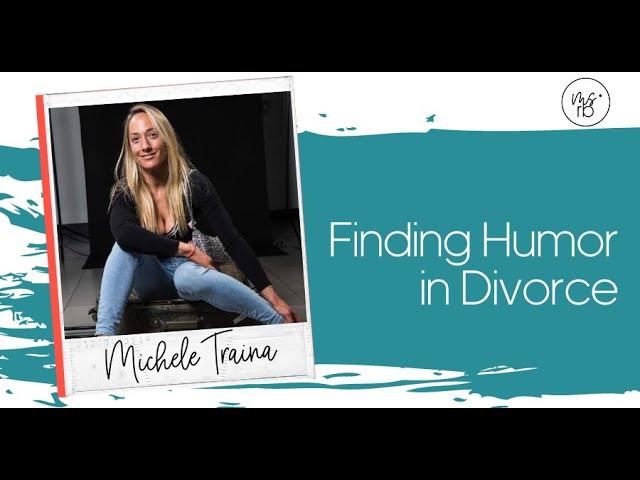 The Divorce Diaries with Michelle Traina