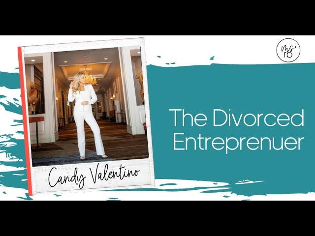 The Divorced Entreprenuer