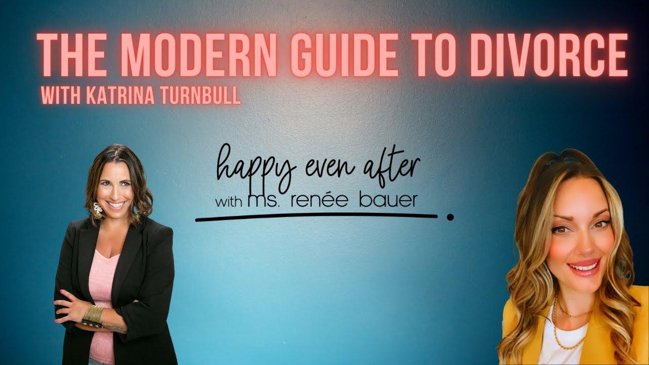 A Moden Guide To Divorce with Tik Tok Star, Katrina Turnbull