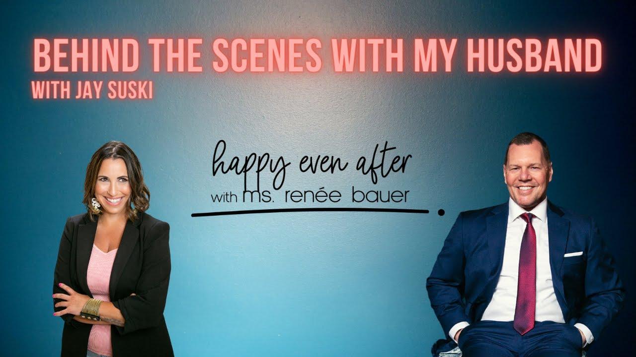 Behind the Scenes with Renee’s Husband, Jay Suski