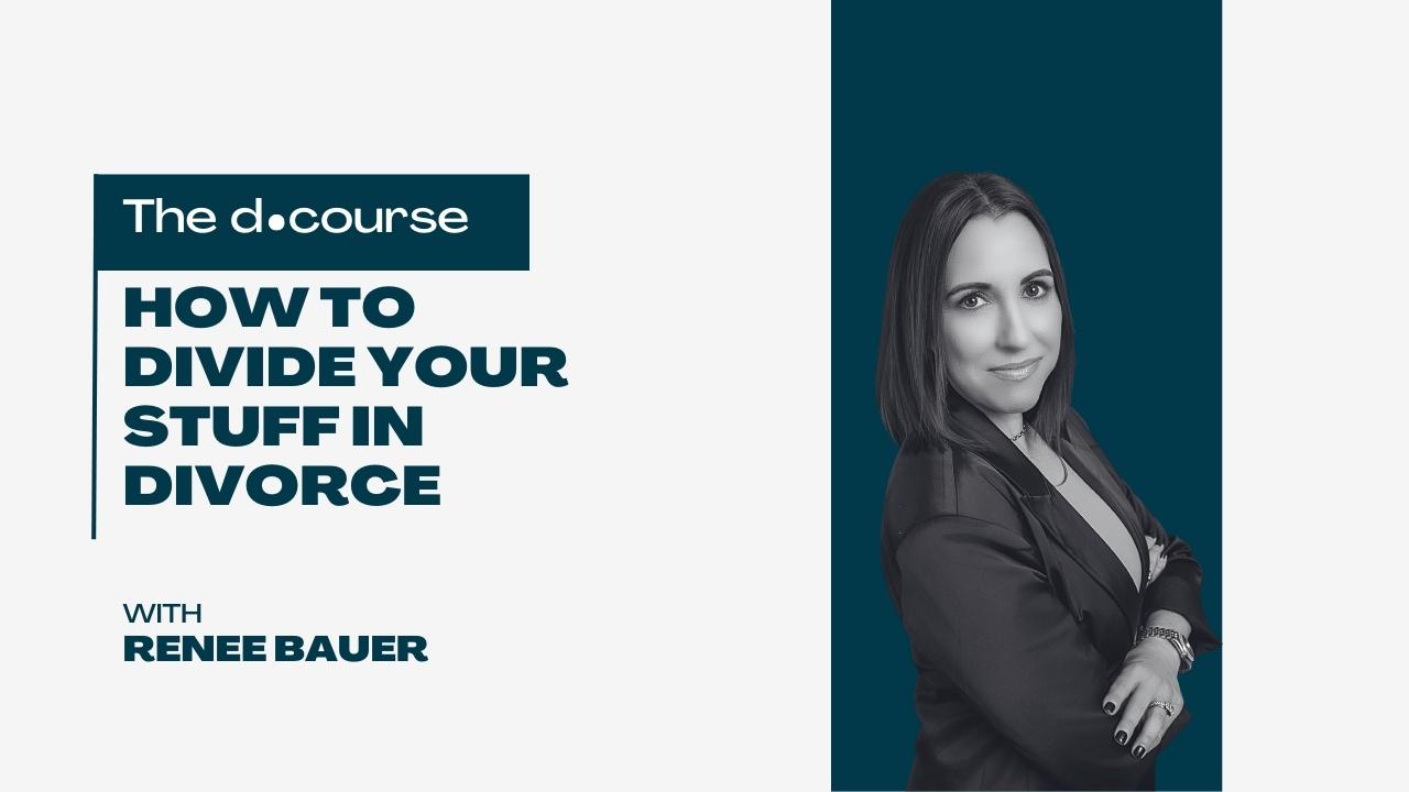 How to Divide Your Stuff in Divorce